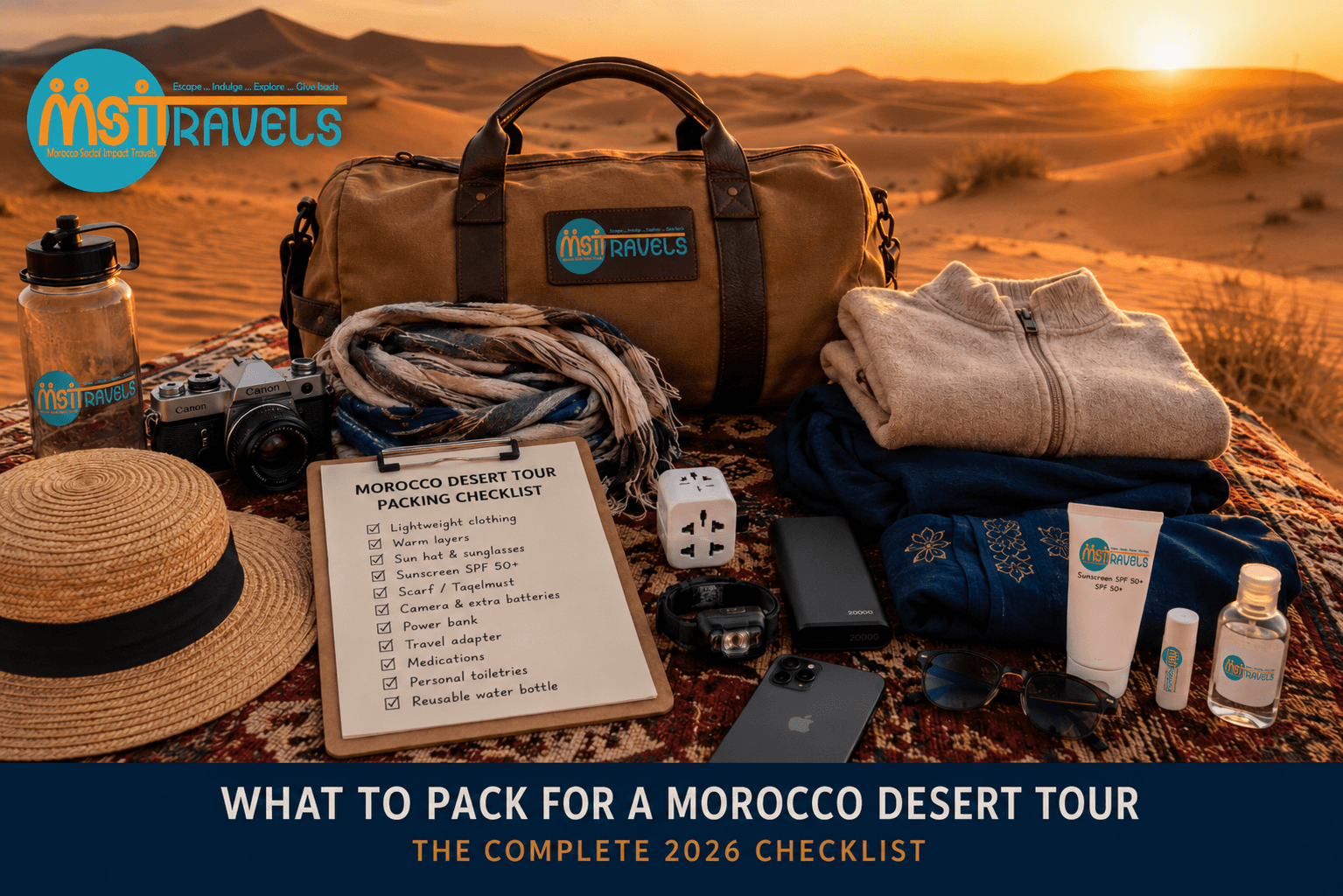What to Pack for a Morocco Desert Tour: 2026 Sahara Packing Checklist